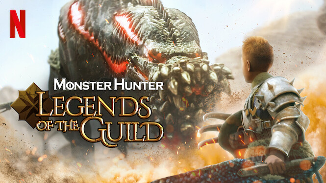 Monster Hunter: Legends of the Guild (Filme na Netflix 2021)